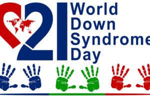 वर्ल्ड डाउन सिंड्रोम डे: जानें इस आनुवंशिक विकार के बारे में;वर्ल्ड डाउन सिंड्रोम डे का महत्व…