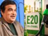 E20 पेट्रोल पर नितिन गडकरी का बयान…