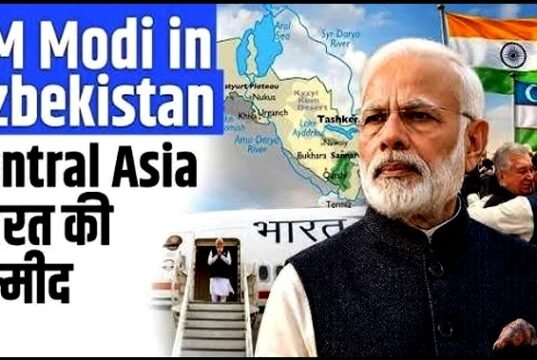 पीएम मोदी का उज्बेकिस्तान दौरा ‘बहुत महत्वपूर्ण’, भविष्य के लिए दिशा तय करेगा…